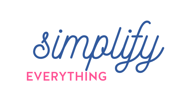 The word simplify in a navy cursive font with the word everything in hot pink block letters underneath.